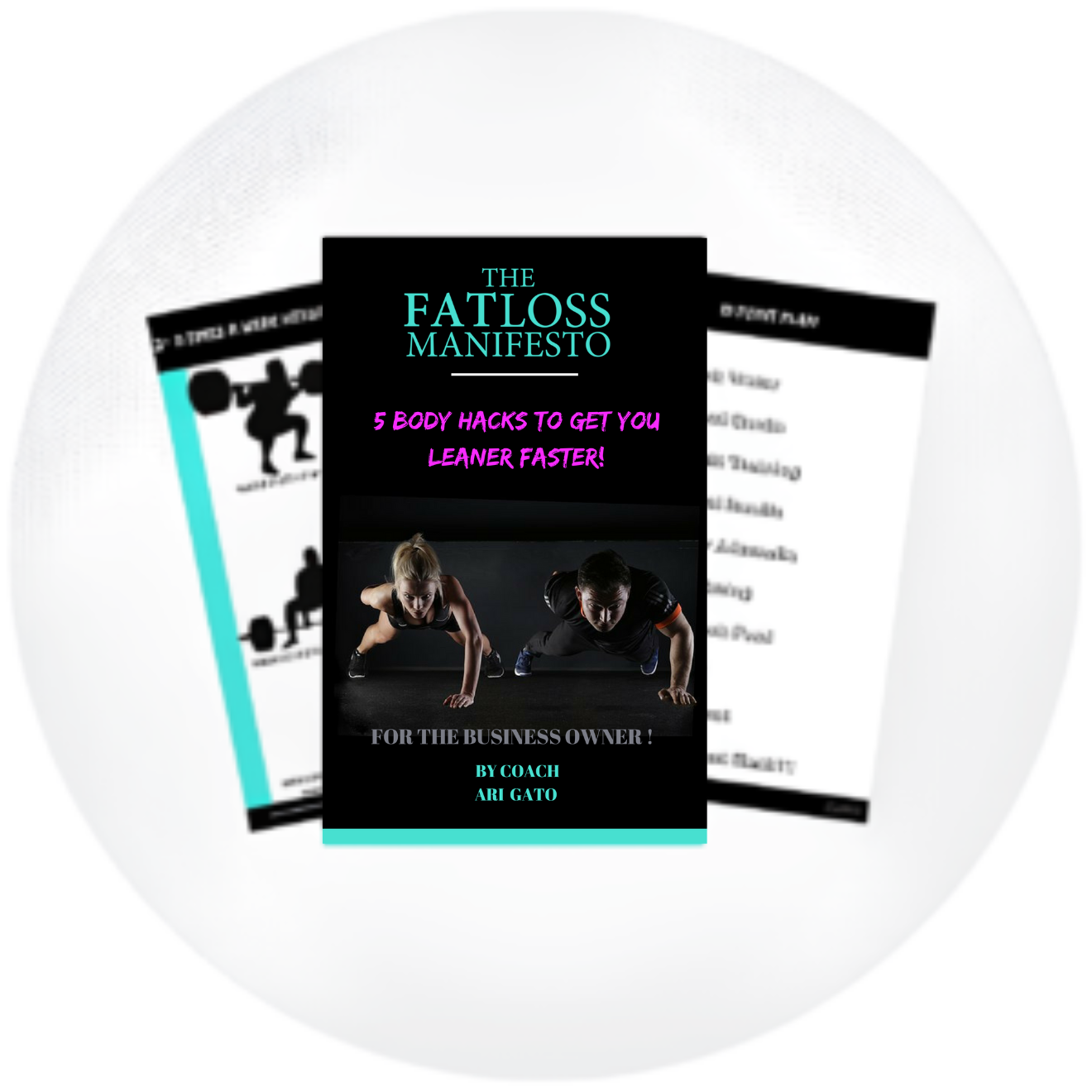 10 Body Hacks to Get Leaner Faster guide mockup by The Fatloss Manifesto featuring workouts and a fat loss plan for busy business owners